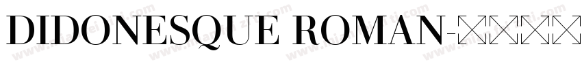 DIDONESQUE ROMAN字体转换